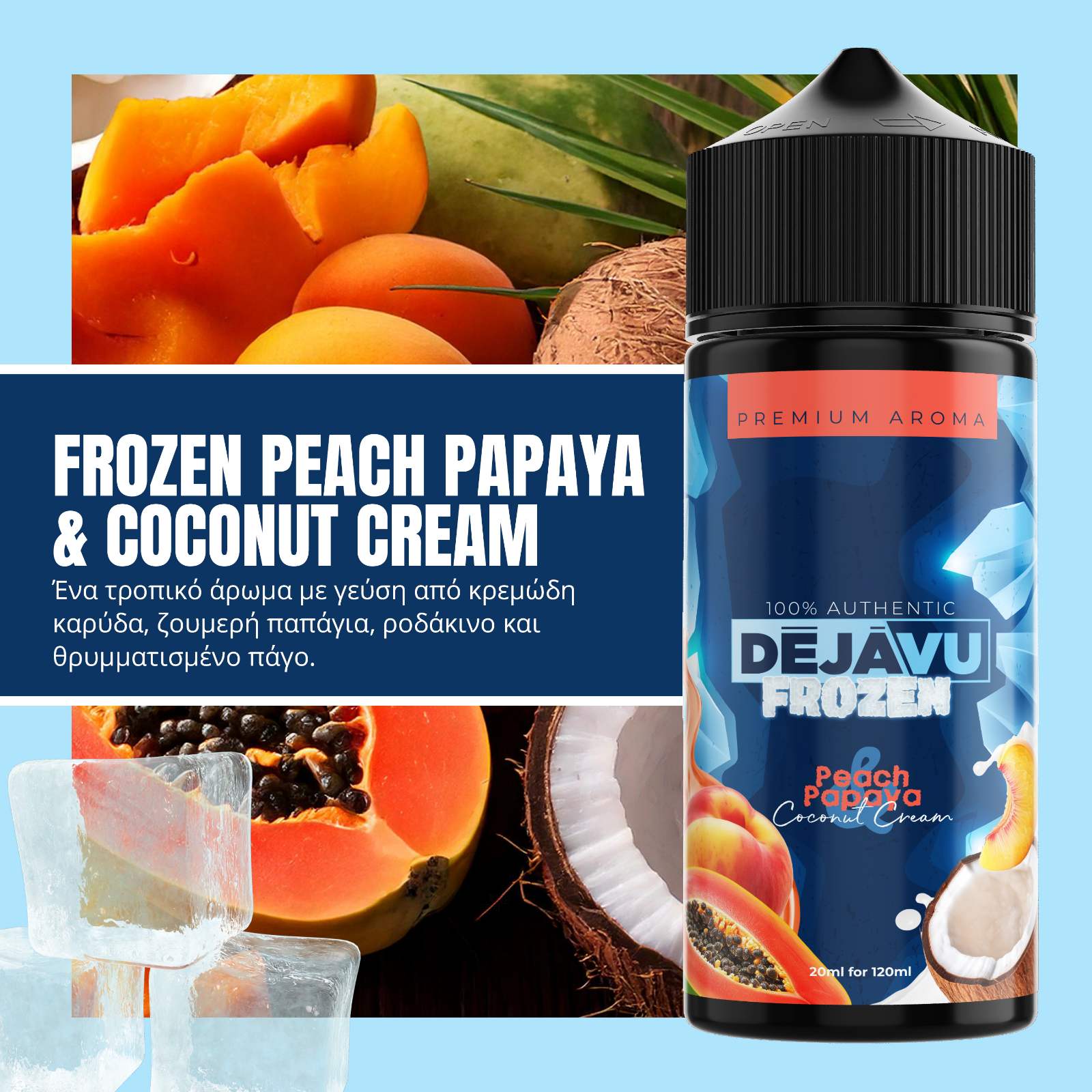 DÉJÀVU Frozen Peach Papaya & Coconut Cream 20ml/120ml